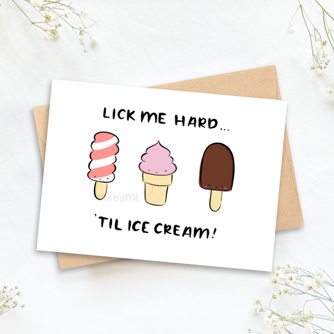 Lick Me Hard.. 'Til Ice Cream!